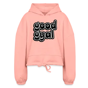 Good Gyal Women’s Cropped Hoodie