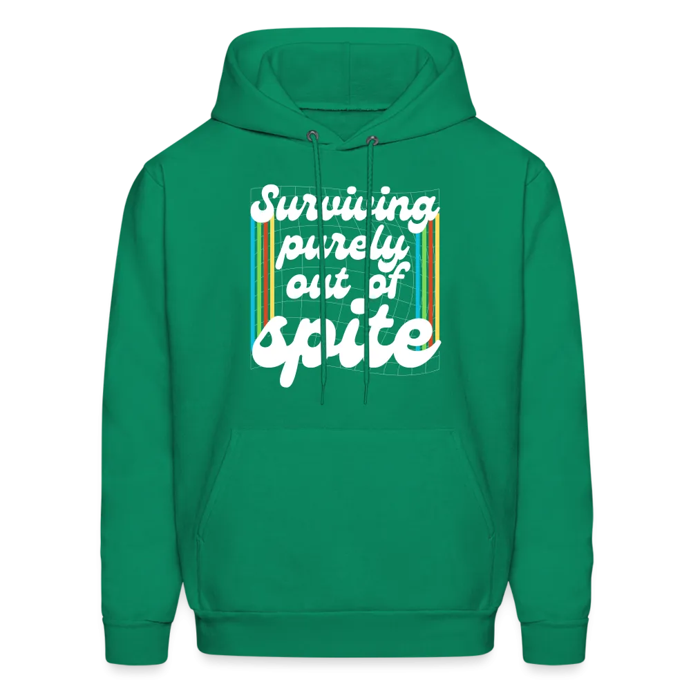 Surviving Purely Out Of Spite Hoodie