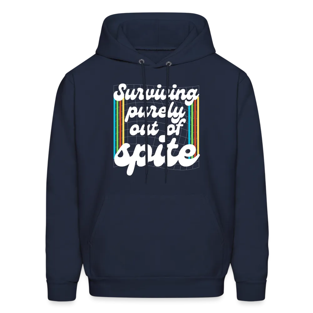 Surviving Purely Out Of Spite Hoodie