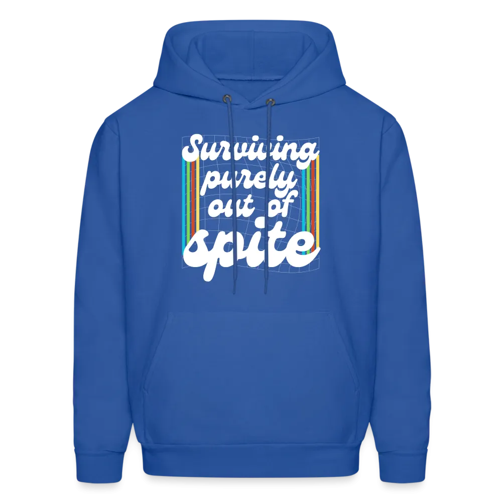 Surviving Purely Out Of Spite Hoodie