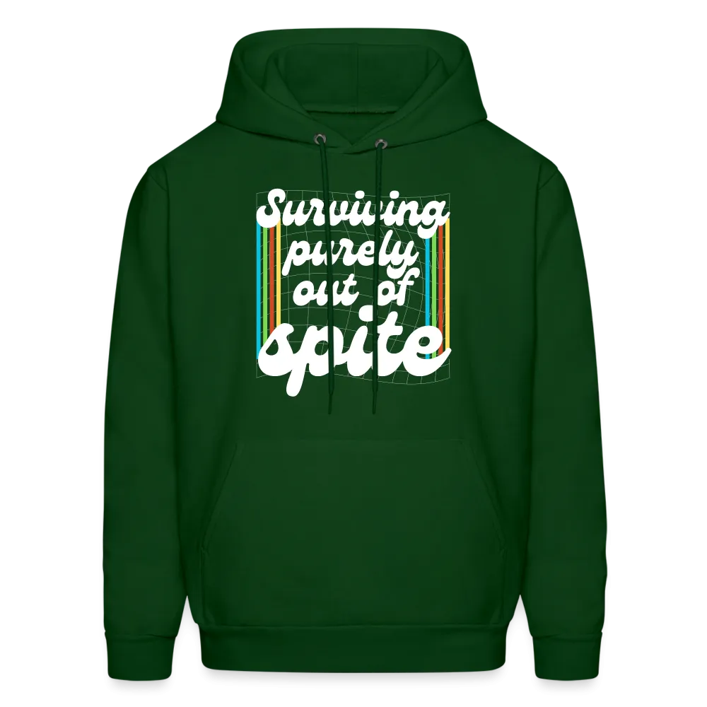 Surviving Purely Out Of Spite Hoodie